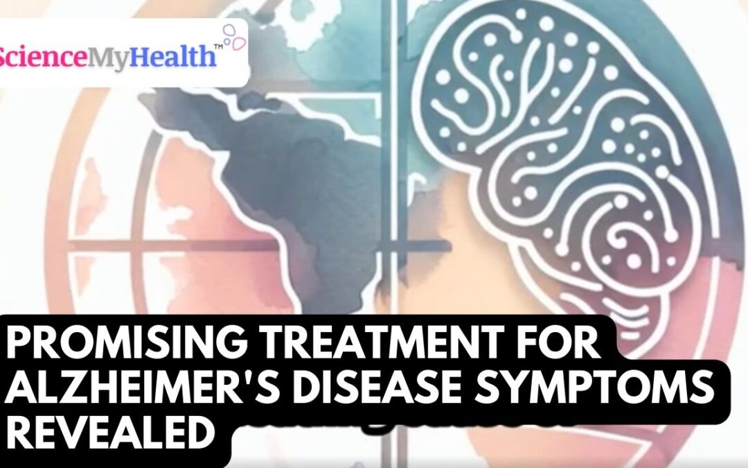 Promising Treatment for Alzheimer’s Disease Symptoms Revealed