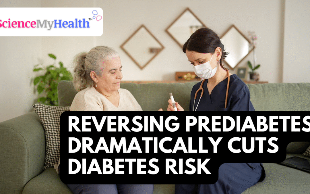 Reversing Prediabetes Dramatically Cuts Diabetes Risk